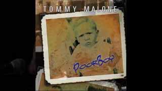 Tommy Malone "You May Laugh"