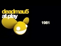 deadmau5 / 1981 (Original Mix)