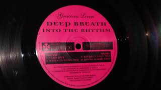 Deep Breath - Into The Rhythm (Respect Love Mix)