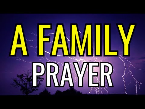 A Powerful Prayer For Family | Father, I Commit My Family And Its Members Unto Your Able Hands....|