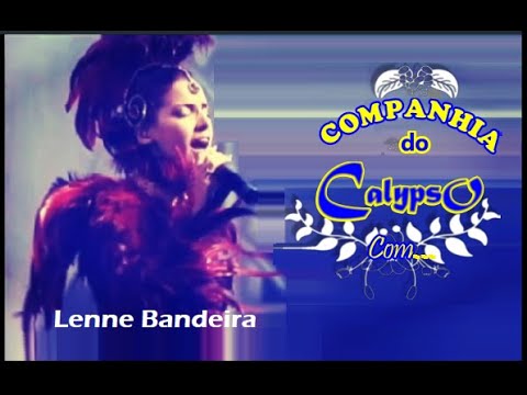 Cia do Calypso com Lenne Bandeira  Tour da Companhia COMPLETO
