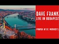 Dave Frank in Budapest - Prayer at St  Patrick's