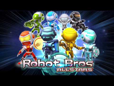 Robot Bros All Stars Video