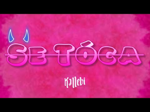 Kallebi - Se Tóca ( Official Music)
