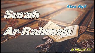 Download lagu QURAN MERDU SURAH AR RAHMAN | By ALAA AQEL mp3