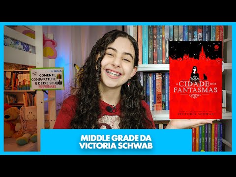 Cidade dos Fantasmas da Victoria Schwab - Dica de Leitura