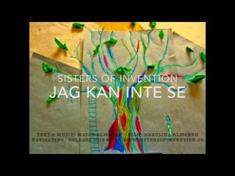 Sisters of Invention - Jag kan inte se