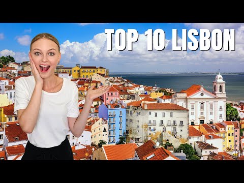 LISBON (Portugal): Top 10 Things to See and Do