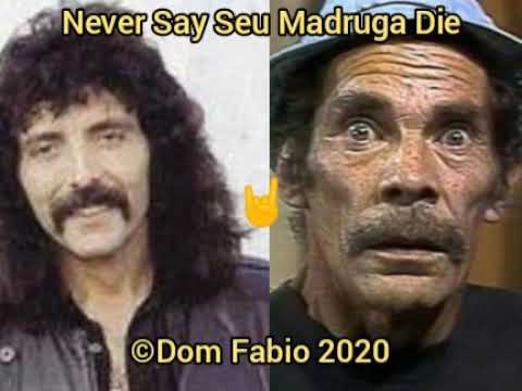 Never Say Seu Madruga Die