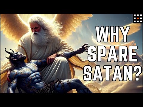 Why Hasn't God Destroyed Satan Yet? | 5 Horrible Excuses!