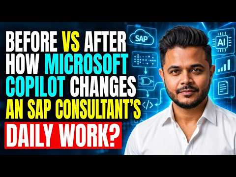 20 Things an SAP Consultant Can Do After Microsoft Copilot Training