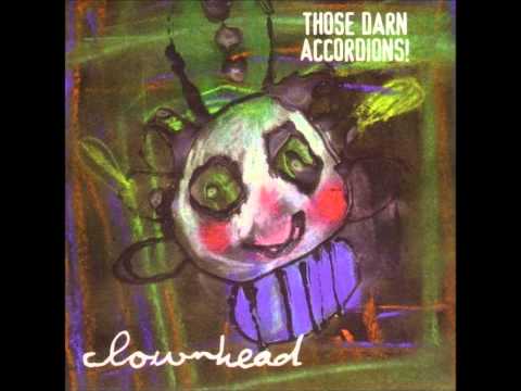 Those Darn Accordions - I think about stuff