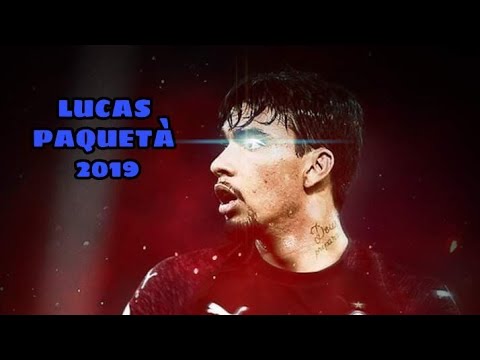 LUCAS PAQUETÀ 2019•Skills BRAZIL√| []∆مهارات لوكاس باكيتا كاك الجديد√🔥🔥