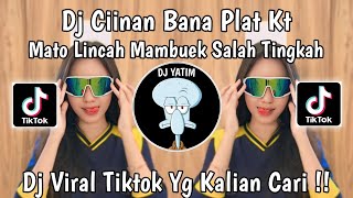 Download lagu DJ CIINAN BANA PLAT KT REMIX VIRAL TIKTOK 2024 !! mp3 Download lagu DJ CIINAN BANA PLAT KT REMIX VIRAL TIKTOK 2024 !! mp3
