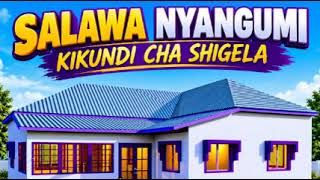 SALAWA NYANGUMI 2026 KIKUNDI CHA SHIGELA Msambazaji BHUDOYA STUDIO Official Audio 