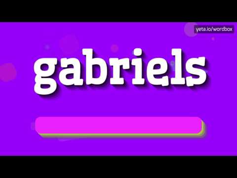 GABRIELS - HOW TO PRONOUNCE IT? #gabriels