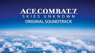 Ace Combat 7 Skies Unknown Original Soundtrack video 1