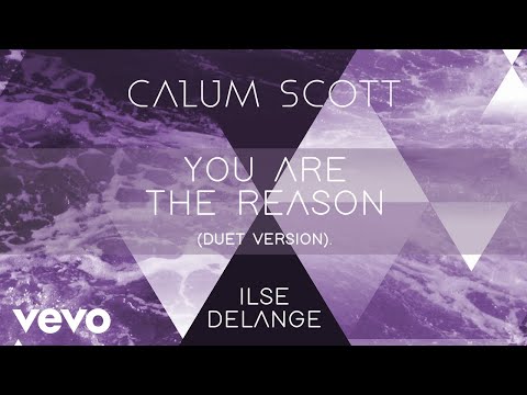 Calum Scott, Ilse DeLange - You Are The Reason (Duet Version/Audio)
