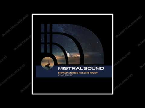 Stefano Capasso feat. Dave Rough - Atmo Spheric (Mistralsound Records)