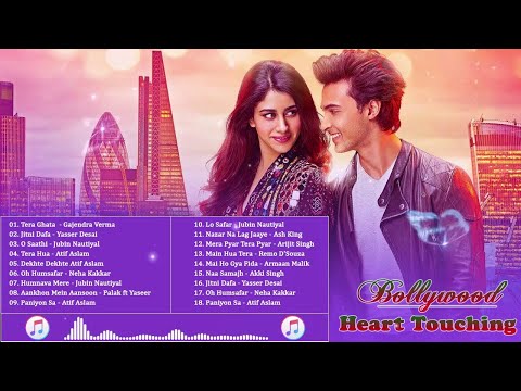 Top 20 Heart Touching Songs 2018   2019   NEW ROMANTIC HINDI HITS SONGS 2019  Bollywood Indian Songs