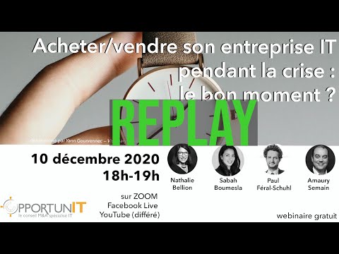 Fr  Replay du Webinaire Acheter Vendre son entreprise IT en temps de crise