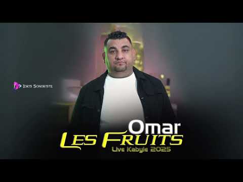 Omar Les Fruits live kabyle 2025