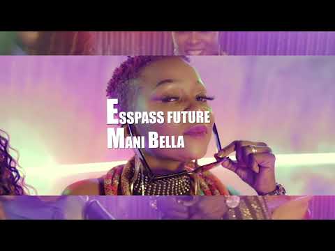 Esspass Future feat Mani Bella ( teaser)