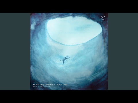 Video thumbnail for ​mouth’s open sea (KRONOLOGI version)