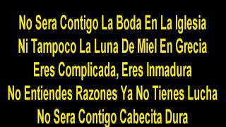 CABECITA DURA. LETRA. LA ARROLLADORA