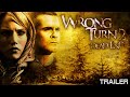 WRONG TURN 2 DEAD END OFFICIAL TRAILER 2003
