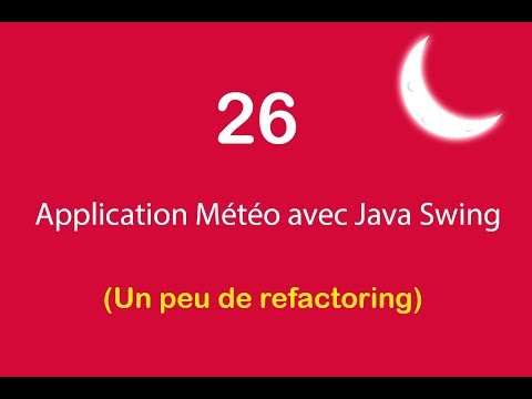 Application Météo avec Java Swing 26 Un peu de refactoring