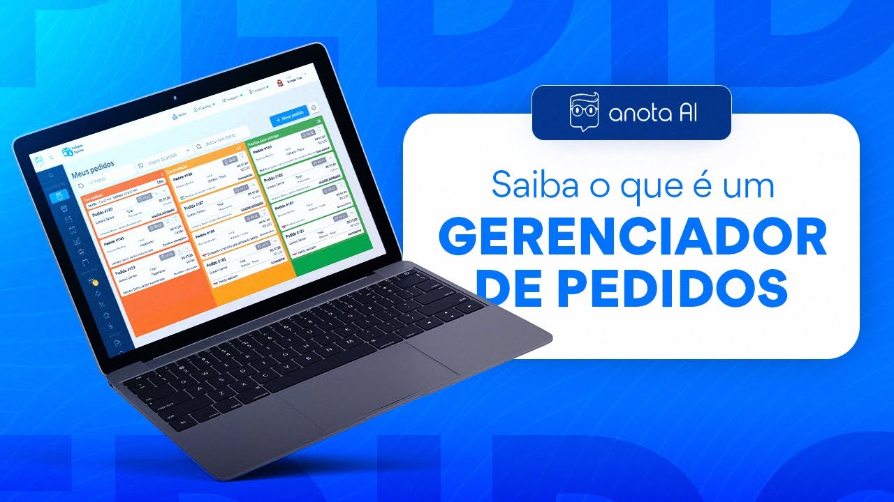 Gerenciador de pedidos: saiba como funciona na prática | Anota AI