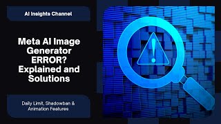 Meta AI Image Generator ERROR? Daily Limit, Shadowban & Animation Feat