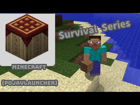 Minecraft (Pojavlauncher) Survival Series Part 1.