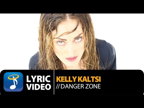 Kelly Kaltsi - Danger Zone (Official Lyric Video HQ)