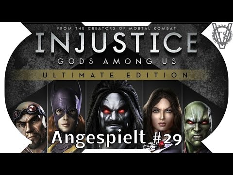 Injustice - Gods Among Us - Ultimate Edition - Angespielt #29 [Beat 'em Up - PS4 Gameplay - German]