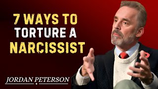 7 Ways to Torture a Narcissist | Jordan Peterson Motivational Speech