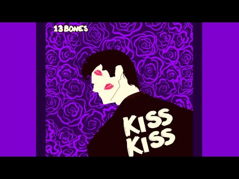 💋 KISS KISS - 13 BONES 💋