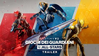 Destiny 2: Stagione dei Desideri | Trailer dei Giochi dei Guardiani All-Stars [IT]