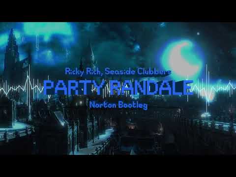 RICKY RICH & SEASIDE CLUBBERS - PARTY RANDALE (NORTON BOOTLEG)
