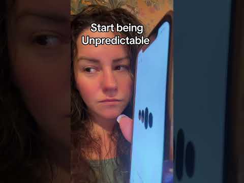 Start being unpredictable!