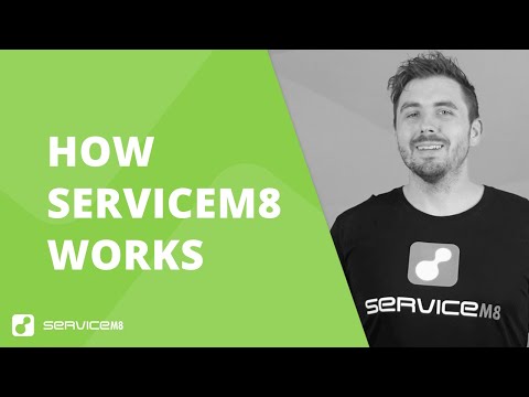 How ServiceM8 Works