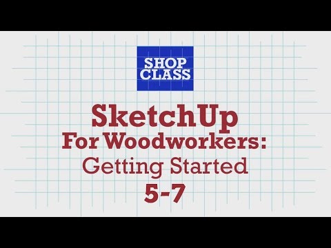 SketchUp for Woodworkers: Getting Started 5-7. Robert W.Lang