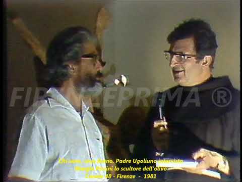 Chi sono cosa fanno. Padre Ugolino intervista Giorgio Piccini scultore. Canale 48 1981