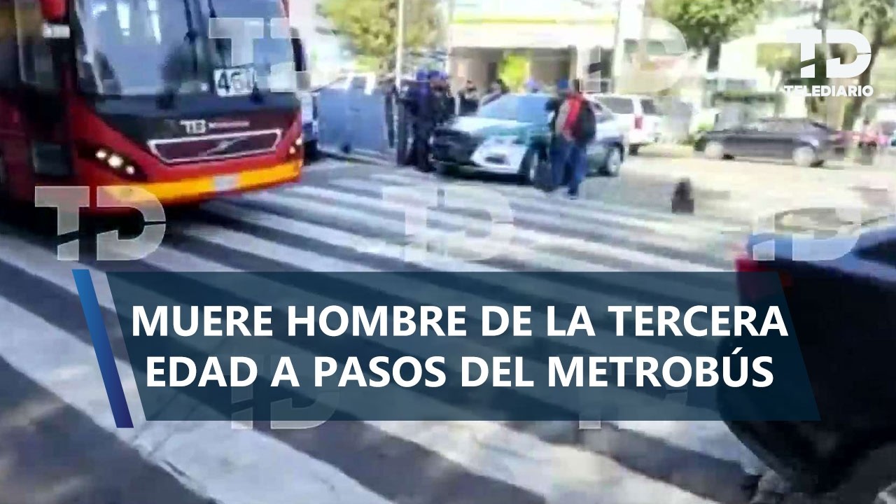 Hombre de la tercera edad muere a pasos de estación de la Línea 3 del Metrobús