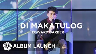 Edward Barber - Di Makatulog | MayWard Album Launch