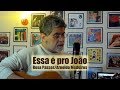 ESSA É PRO JOÃO - Rosa Passos/Arnoldo Medeiros