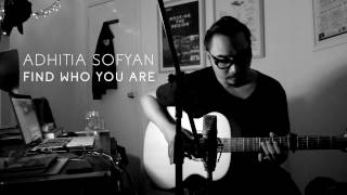 Adhitia Sofyan &quot;FIND WHO YOU ARE&quot; - live from the bedroom