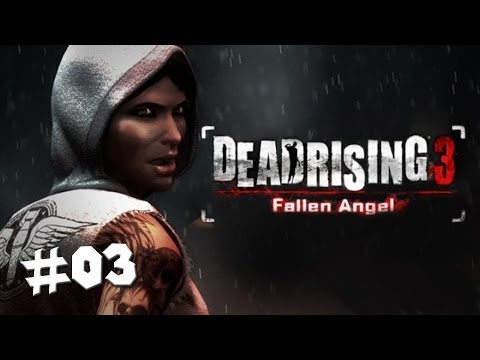 Dead Rising 3 DLC: Fallen Angel - Walkthrough - PART 3 / XBOX ONE Gameplay