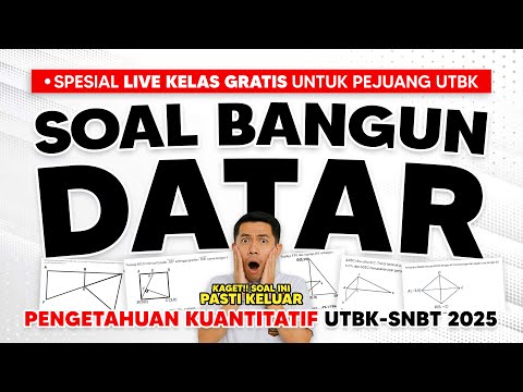 BAHAS SOAL ASLI UTBK BANGUN DATAR - UTBK 2025